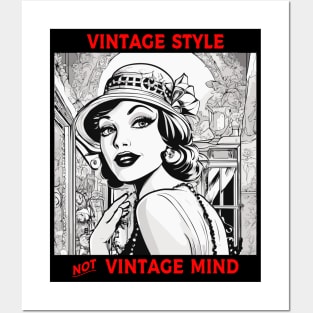 Vintage Style not Vintage mind Posters and Art